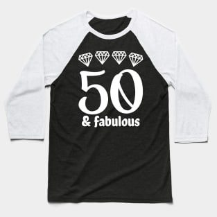 Fifty and Fabulous Baseball T-Shirt